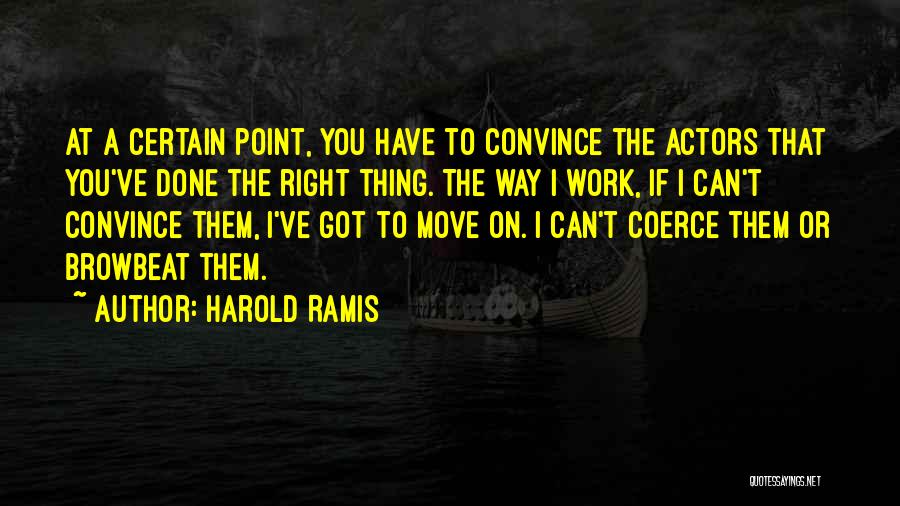 Can Move On Quotes By Harold Ramis