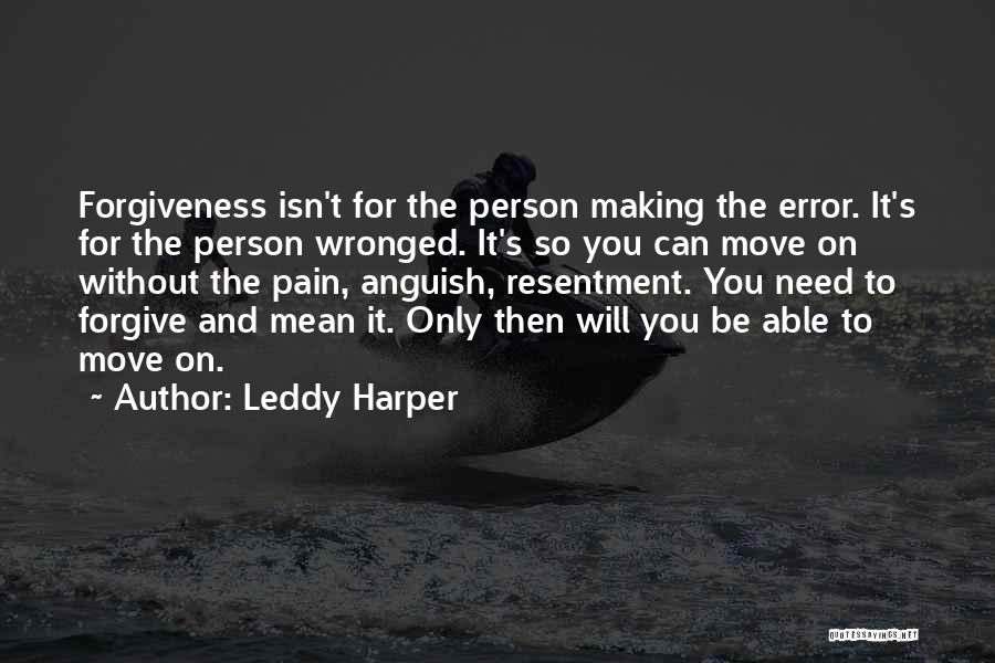 Can Move On Quotes By Leddy Harper