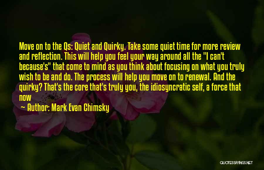 Can Move On Quotes By Mark Evan Chimsky