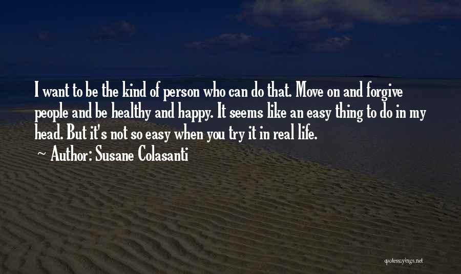 Can Move On Quotes By Susane Colasanti