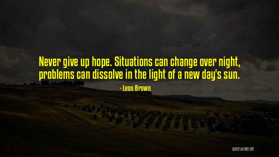Can Never Change Quotes By Leon Brown Can Never Change Quotes By Leon Brown