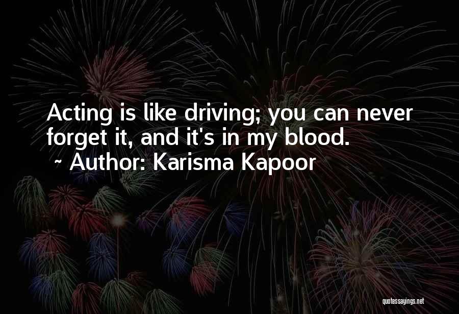 Can Never Forget You Quotes By Karisma Kapoor