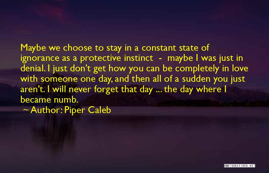 Can Never Forget You Quotes By Piper Caleb