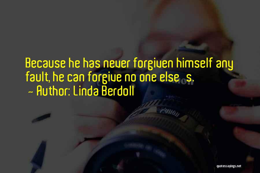 Can Never Forgive Quotes By Linda Berdoll