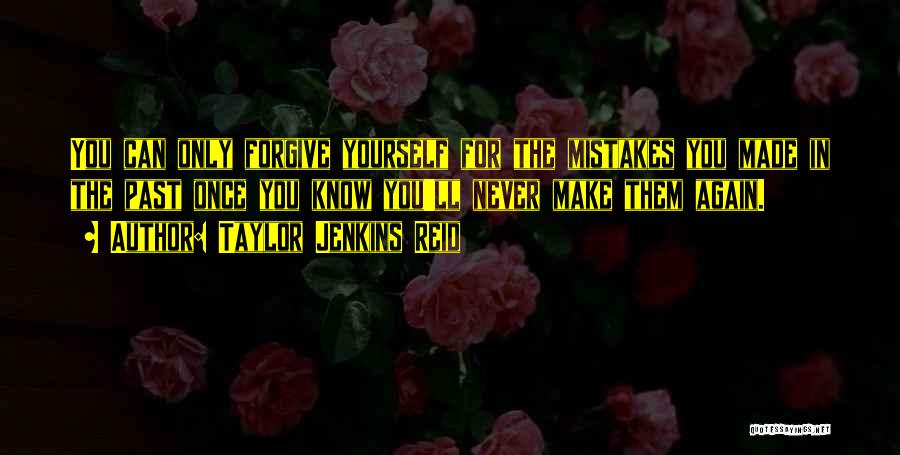 Can Never Forgive Quotes By Taylor Jenkins Reid