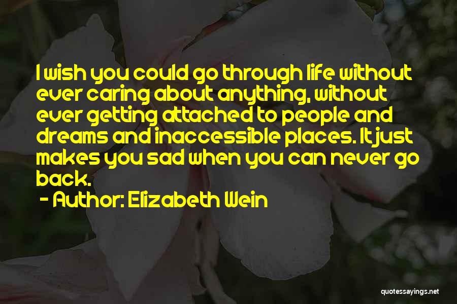 Can Never Go Back Quotes By Elizabeth Wein