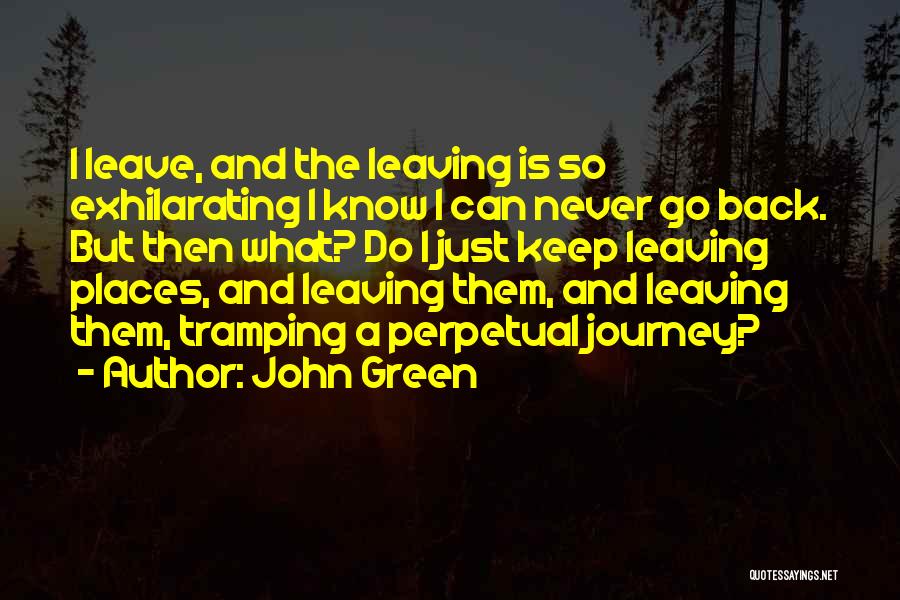 Can Never Go Back Quotes By John Green