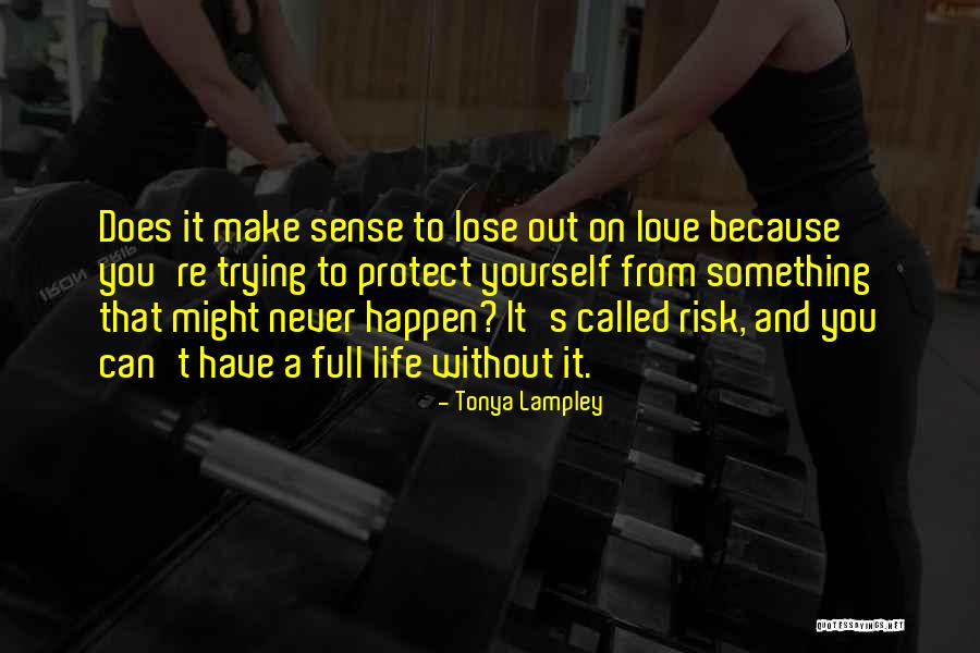 Can Never Lose Something Quotes By Tonya Lampley Can Never Lose Something Quotes By Tonya Lampley