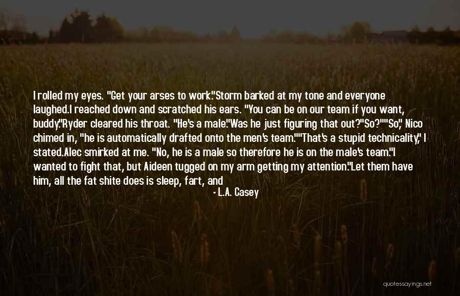 Can Nico Quotes By L.A. Casey Can Nico Quotes By L.A. Casey