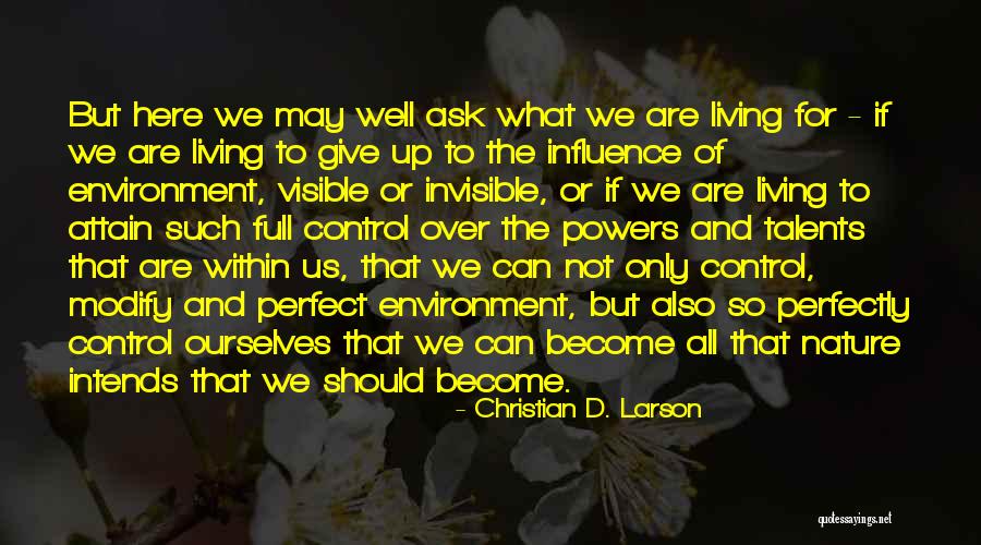 Can Not Give Up Quotes By Christian D. Larson