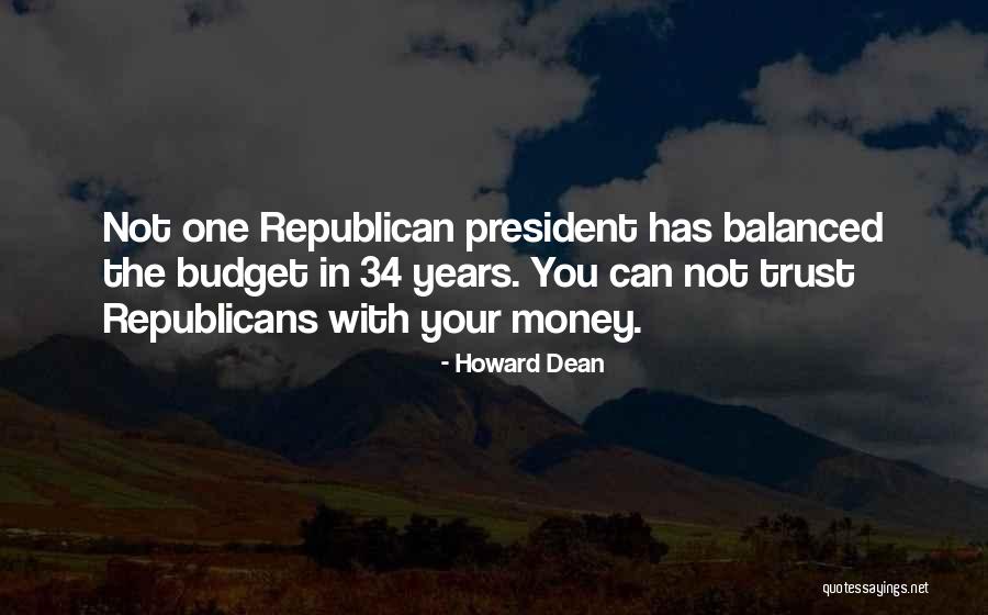 Can Not Trust Quotes By Howard Dean Can Not Trust Quotes By Howard Dean