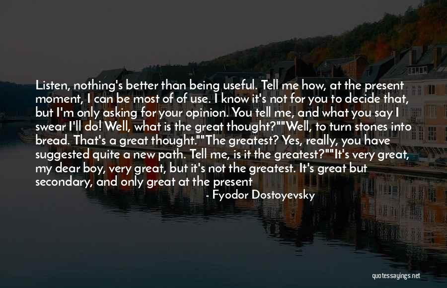 Can Only Be Me Quotes By Fyodor Dostoyevsky Can Only Be Me Quotes By Fyodor Dostoyevsky