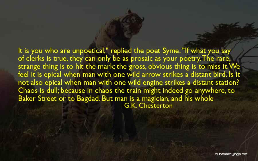 Can Only Be Me Quotes By G.K. Chesterton Can Only Be Me Quotes By G.K. Chesterton