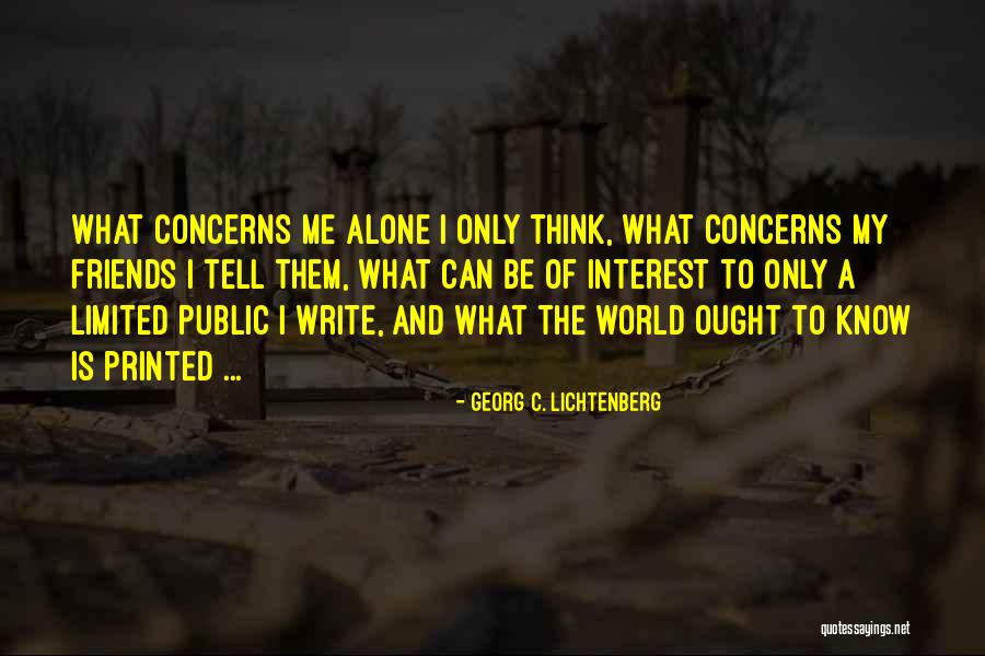 Can Only Be Me Quotes By Georg C. Lichtenberg Can Only Be Me Quotes By Georg C. Lichtenberg