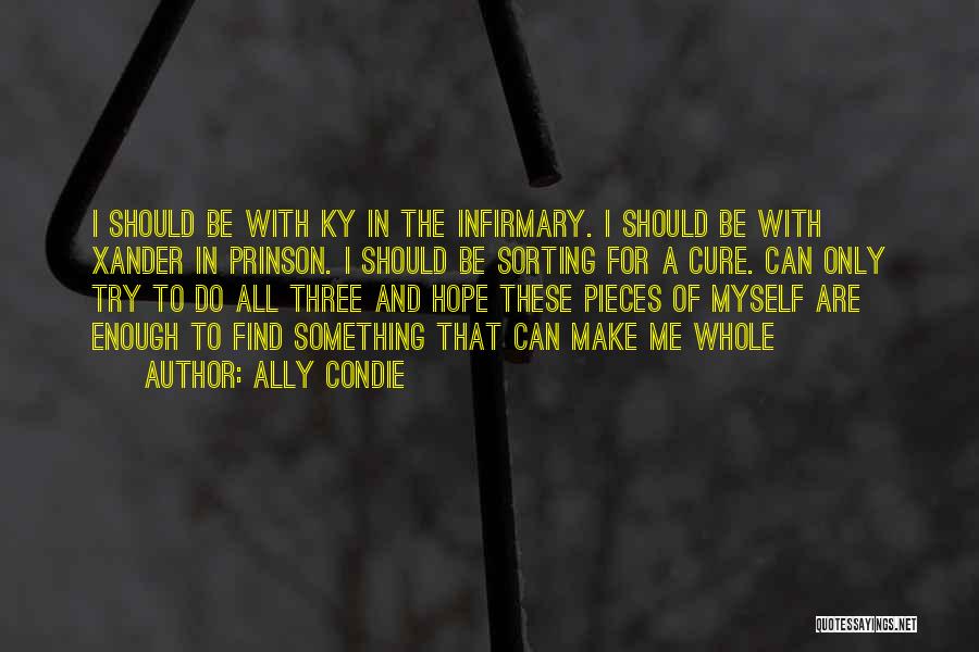 Can Only Hope Quotes By Ally Condie
