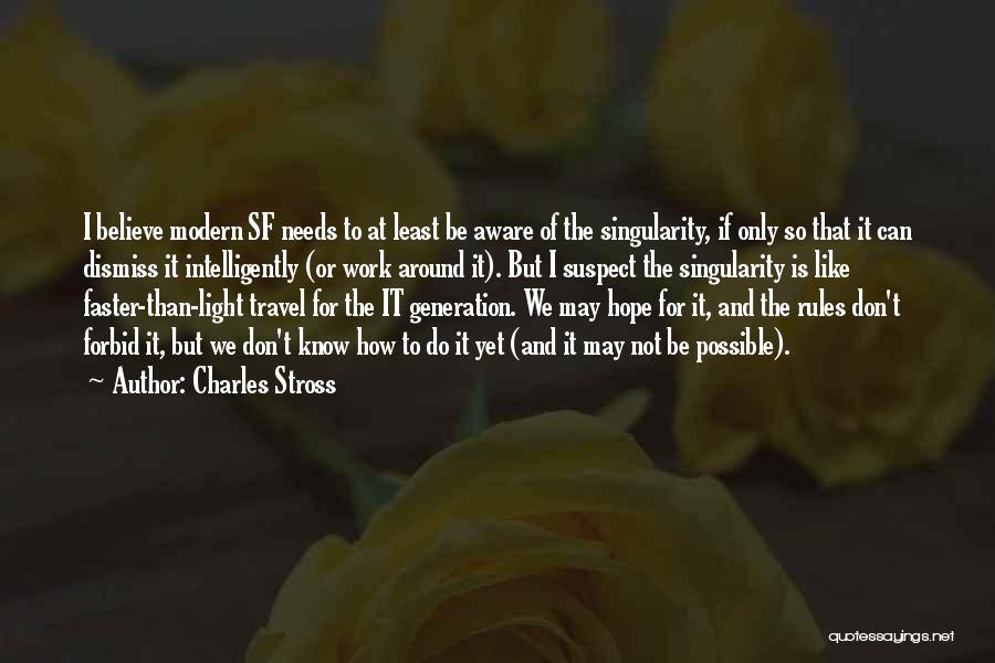 Can Only Hope Quotes By Charles Stross