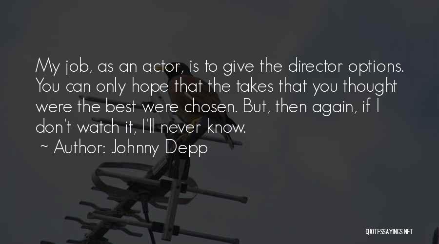 Can Only Hope Quotes By Johnny Depp