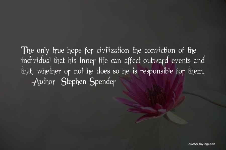 Can Only Hope Quotes By Stephen Spender