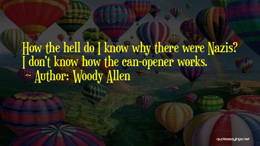 Can Opener Quotes By Woody Allen