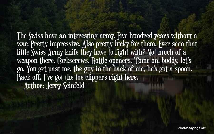 Can Openers Quotes By Jerry Seinfeld