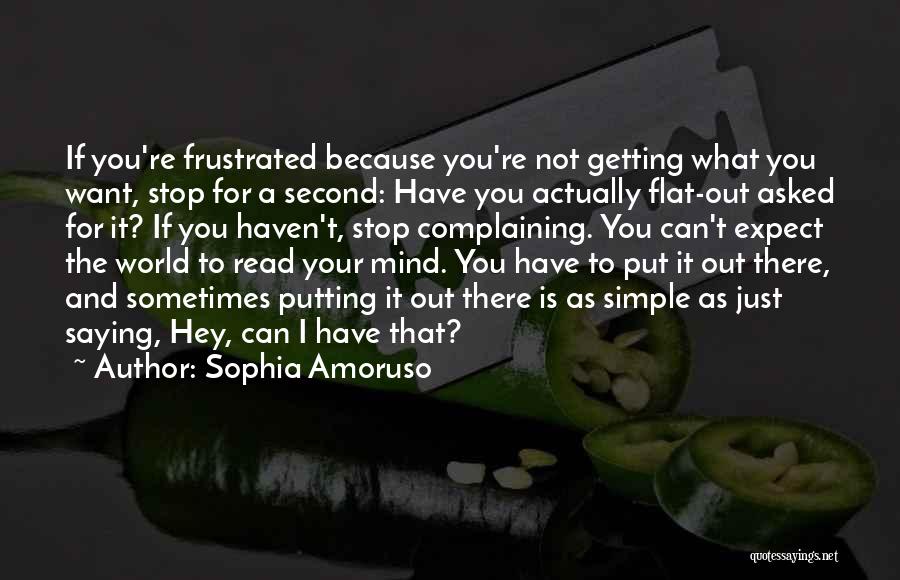 Can Read Your Mind Quotes By Sophia Amoruso