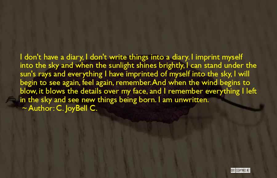 Can See My Face Quotes By C. JoyBell C.