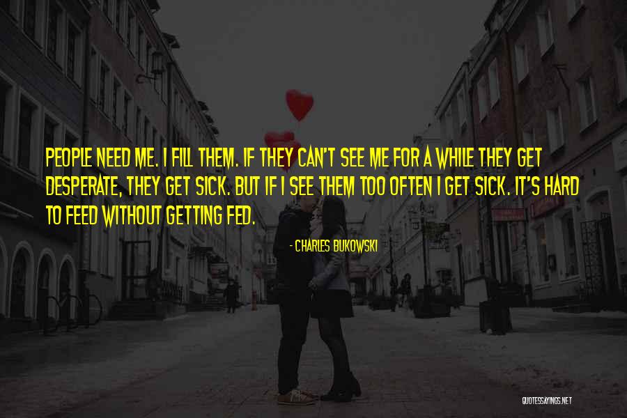 Can See Quotes By Charles Bukowski