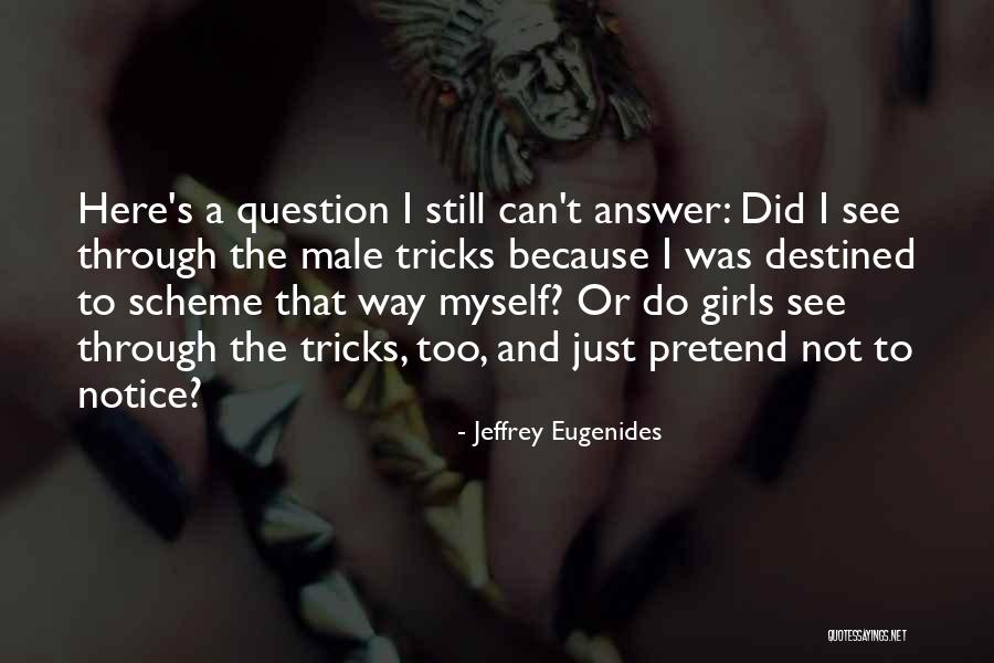 Can See Quotes By Jeffrey Eugenides