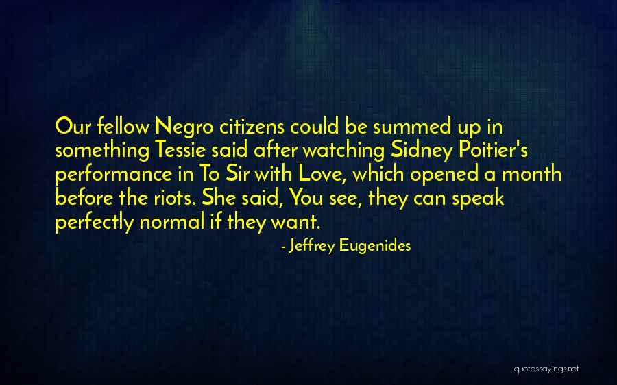 Can See Quotes By Jeffrey Eugenides