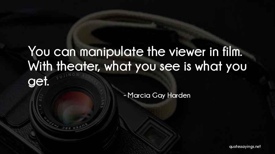 Can See Quotes By Marcia Gay Harden