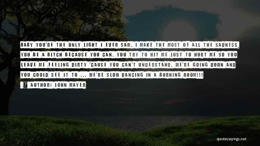 Can See The Light Quotes By John Mayer