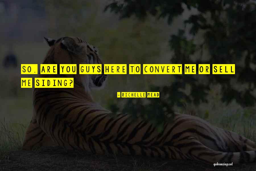 Can Siding Quotes By Richelle Mead