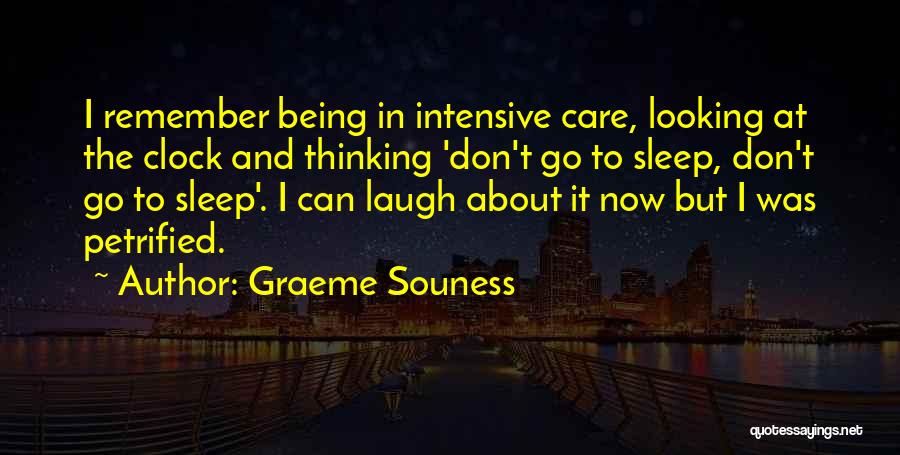 Can Sleep Thinking About You Quotes By Graeme Souness