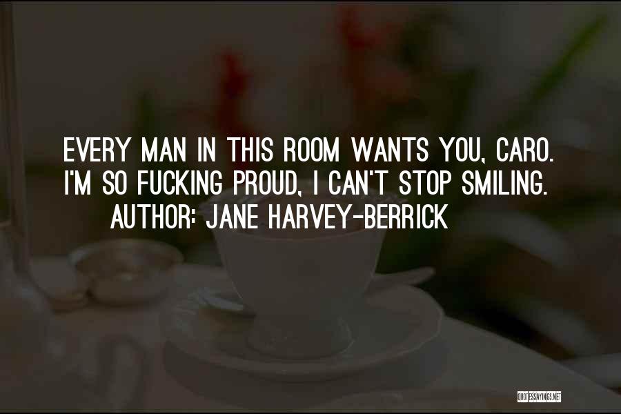 Can Stop Smiling Quotes By Jane Harvey-Berrick