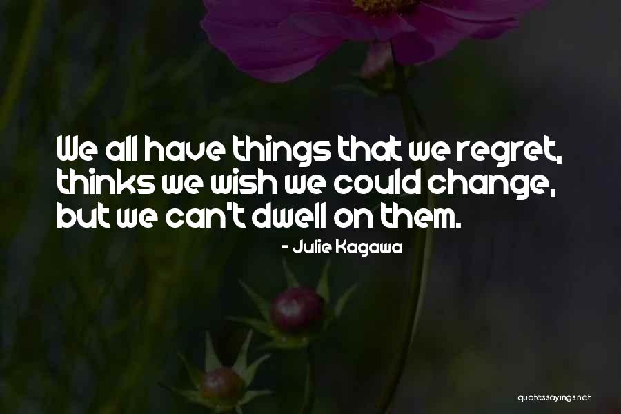 Can T Change Quotes By Julie Kagawa Can T Change Quotes By Julie Kagawa