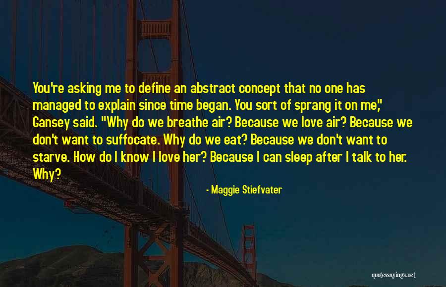 Can T Explain Love Quotes By Maggie Stiefvater Can T Explain Love Quotes By Maggie Stiefvater