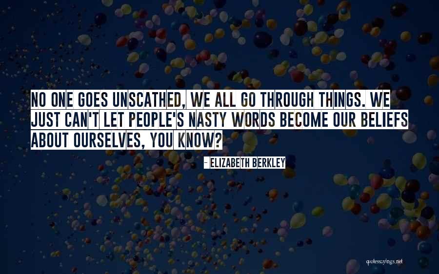Can T Let Go Quotes By Elizabeth Berkley Can T Let Go Quotes By Elizabeth Berkley