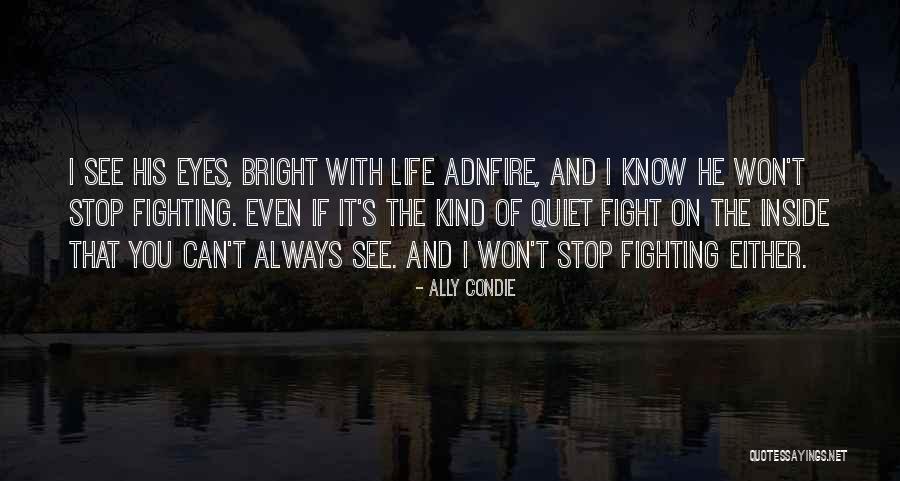 Can T Stop Won T Stop Quotes By Ally Condie Can T Stop Won T Stop Quotes By Ally Condie