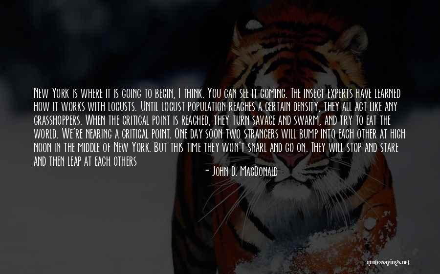 Can T Stop Won T Stop Quotes By John D. MacDonald Can T Stop Won T Stop Quotes By John D. MacDonald