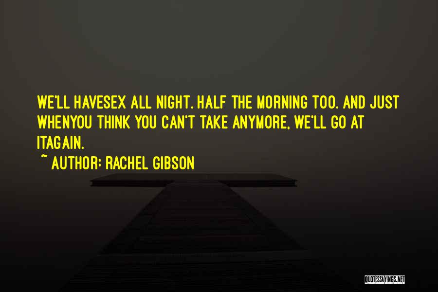 Can Take Anymore Quotes By Rachel Gibson