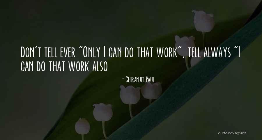 Can Tell Quotes By Chiranjit Paul