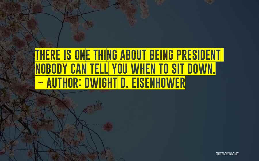 Can Tell Quotes By Dwight D. Eisenhower
