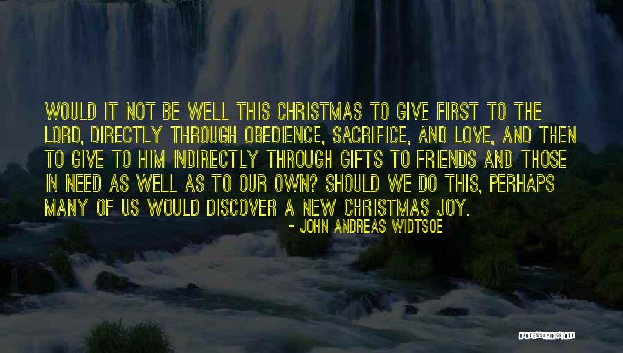 Can There Be Joy In Obedience Quotes By John Andreas Widtsoe Can There Be Joy In Obedience Quotes By John Andreas Widtsoe
