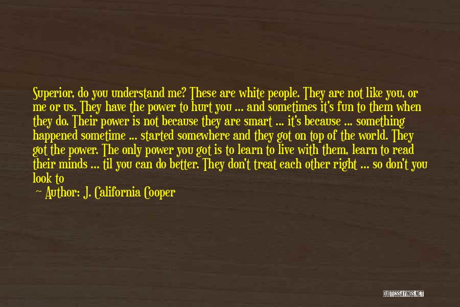 Can Treat You Better Quotes By J. California Cooper