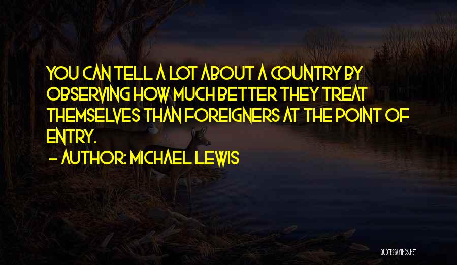 Can Treat You Better Quotes By Michael Lewis