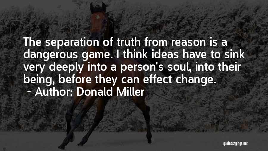 Can Truth Change Quotes By Donald Miller