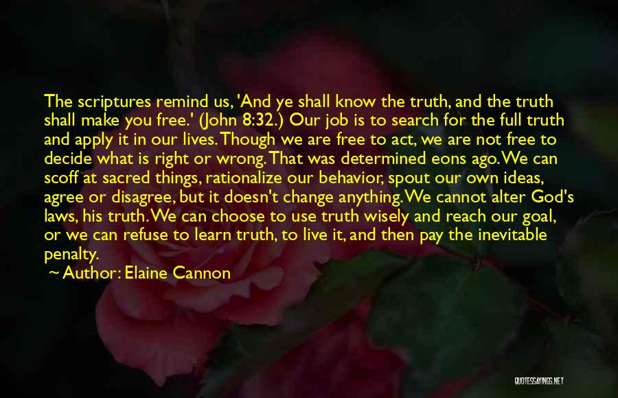 Can Truth Change Quotes By Elaine Cannon