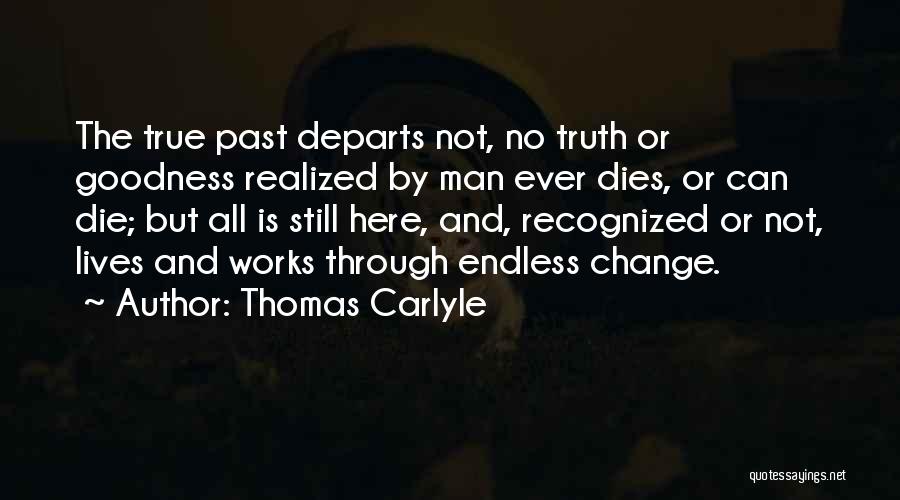 Can Truth Change Quotes By Thomas Carlyle