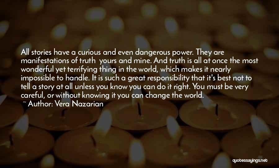 Can Truth Change Quotes By Vera Nazarian