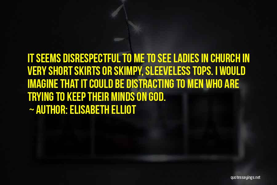 Can U See Me Quotes By Elisabeth Elliot